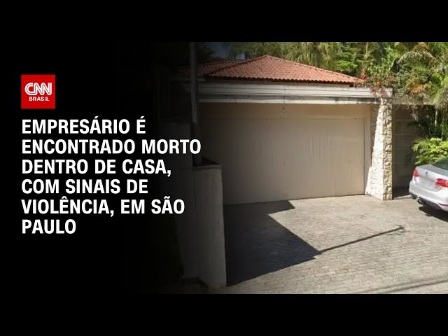 Empresário é encontrado morto, com sinais de violência, em bairro nobre de SP | BASTIDORES CNN