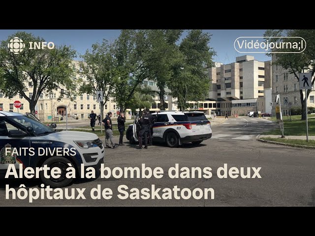 Une alerte à la bombe déclenchée dans deux hôpitaux à Saskatoon | Vidéojournal Saskatchewan