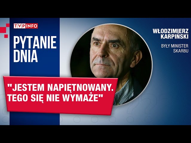 Włodzimierz Karpiński: Jestem "trędowaty", rodzina napiętnowana. Tego się nie wymaże | PYT