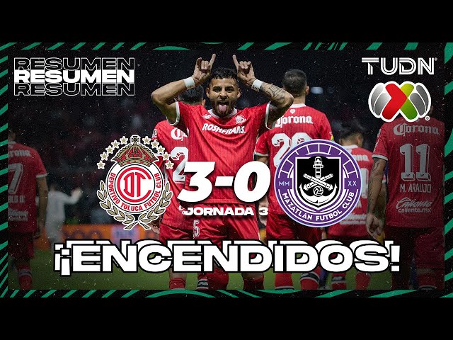 Resumen y goles | Toluca 3-0 Mazatlán | Liga Mx -AP2024 - J3 | TUDN