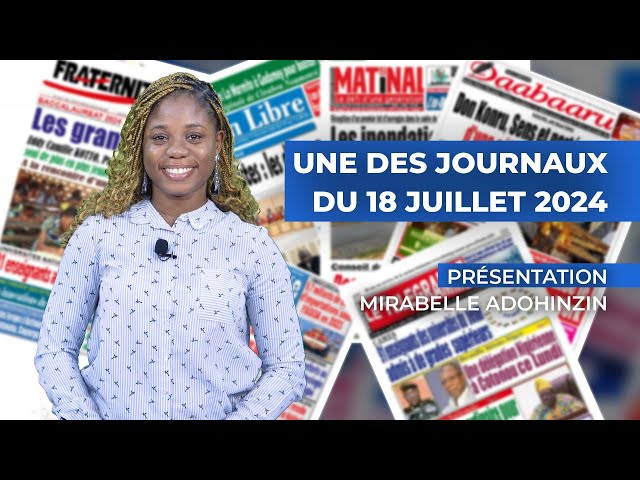 UNE DES JOURNAUX 18 07 2024