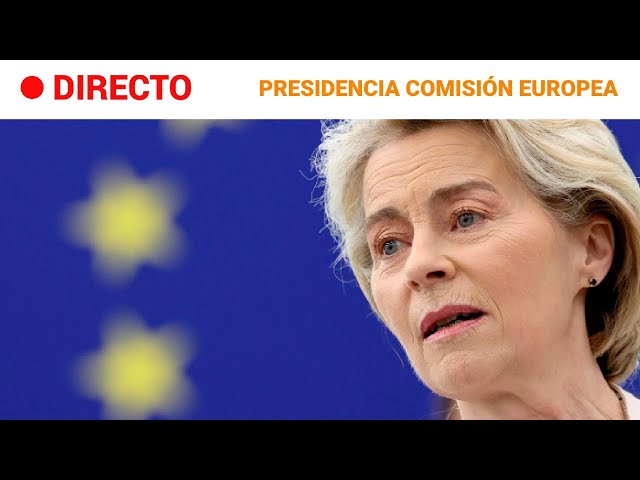 ⁣COMISIÓN UE  EN DIRECTO: LA EUROCÁMARA vota la REELECCIÓN de VON DER LEYEN como PRESIDENTA | RTVE