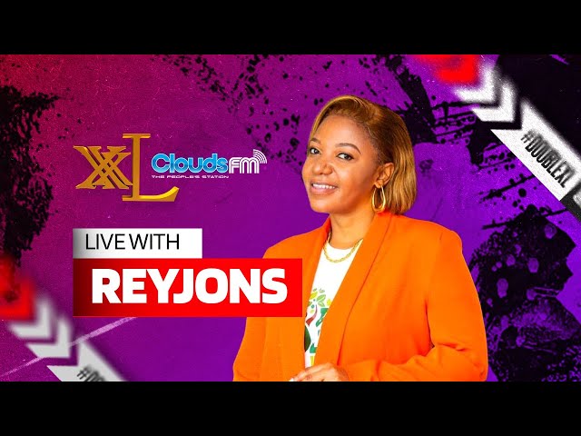 LIVE: XXL LARGE ROOM YA CLOUDS FM NA REYJONS NDANI YA MJENGO