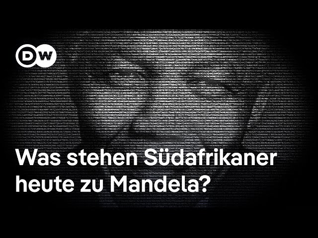 Nelson-Mandela-Tag: Wie steht es heute um Mandelas Erbe? | DW Nachrichten