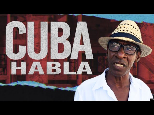 Cuba Habla: "Cuba está colapsada completamente”