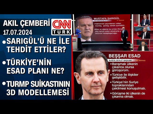 Sarıgül'den video tepkisi | Esad planı | Trump suikastının 3D modellemesi - Akıl Çemberi 17.07.