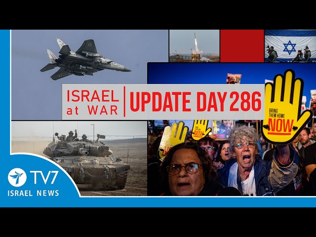 TV7 Israel News - Swords of Iron, Israel at War - Day 286 - UPDATE 18.7.24