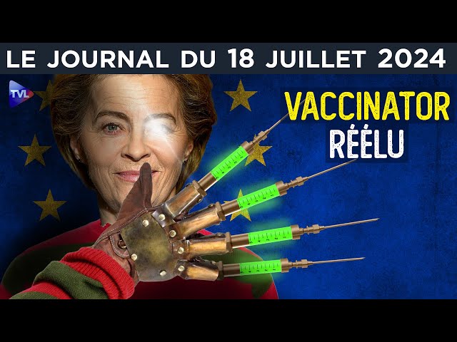 Von der Leyen coupable et réélue - JT du jeudi 19 juillet 2024