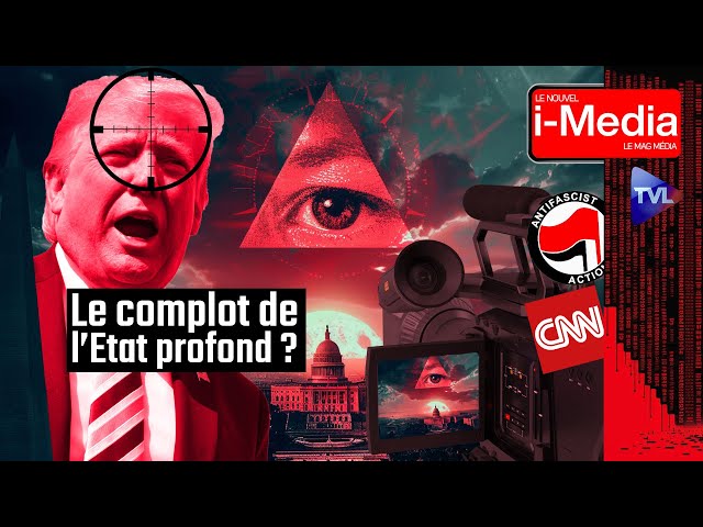 Attentat contre Trump : les médias responsables ? - Le Nouvel I-Média - TVL