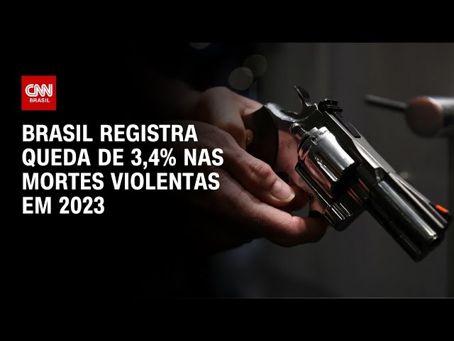 Brasil registra queda de 3,4% nas mortes violentas em 2023 | CNN ARENA