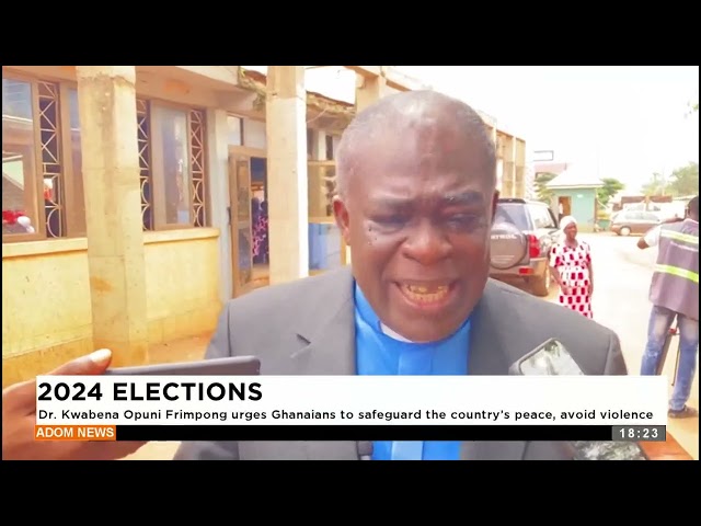 ⁣2024 Elections: Dr. Kwabena Opuni Frimpong urges Ghanaians to safeguard the country's peace.