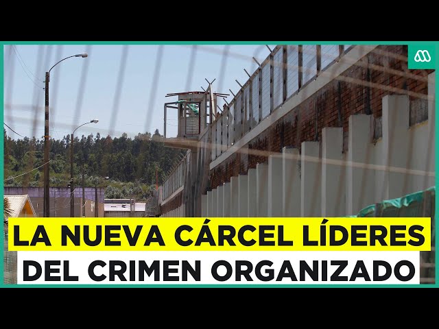 Cárcel de máxima seguridad: Prisión anunciada por Boric sería para líderes del crimen organizado