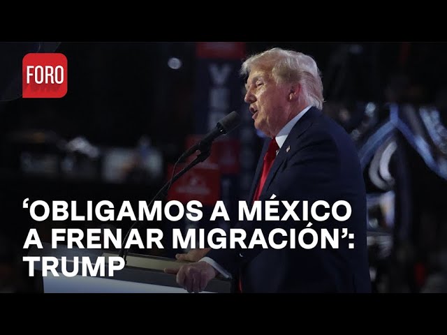 Trump presume que obligó a México a tomar acciones para frenar inmigración - Las Noticias