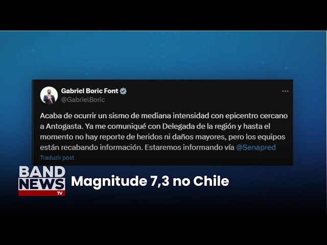⁣Chile registra terremoto de magnitude 7,3 em região próxima ao deserto do Atacama | BandNews TV