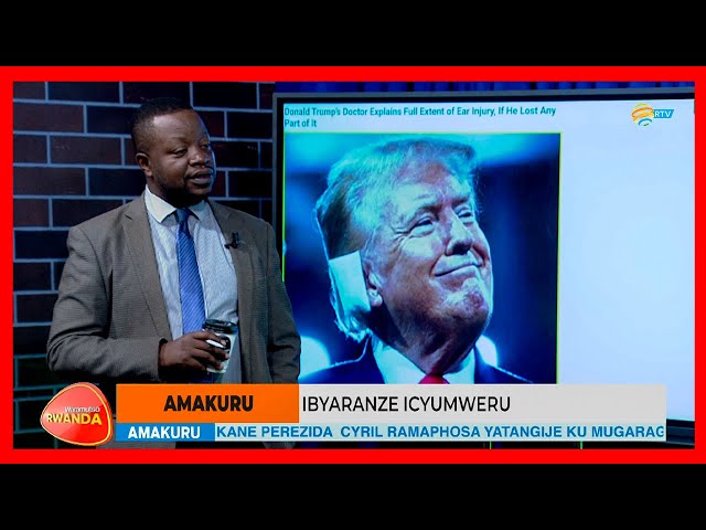 ⁣#Waramutse_Rwanda: Dusesengure iraswa rya Donald Trump | Amakuru yaranze Icyumweru