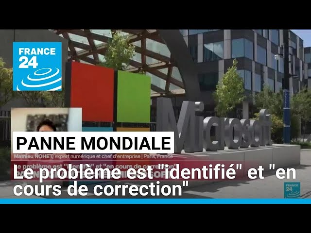 Panne mondiale : le problème est "identifié" et "en cours de correction" • FRANC