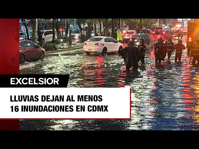 Lluvias dejan al menos 16 inundaciones en CDMX