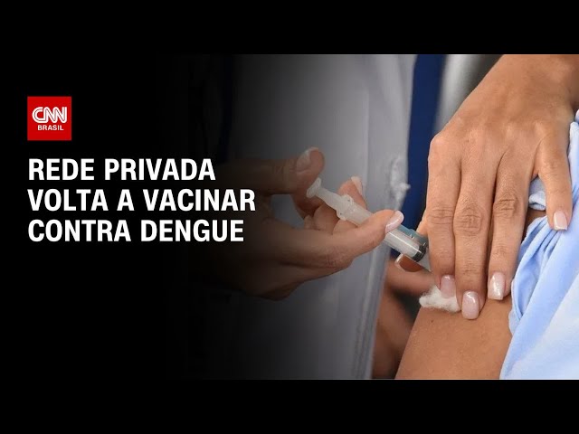 Rede privada volta a vacinar contra dengue | CNN PRIME TIME