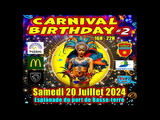 CARNIVAL BIRTHDAY #2 en direct