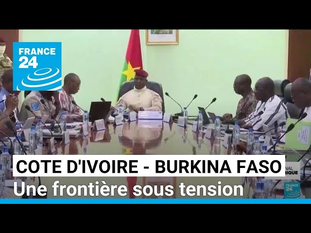 Entre la Côte d'Ivoire et le Burkina Faso, une frontière sous tension • FRANCE 24