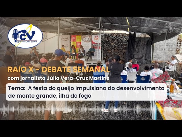 ⁣RAIO X DEBATE SEMANAL: A festa do queijo impulsiona do desenvolvimento de monte grande ilha do fogo