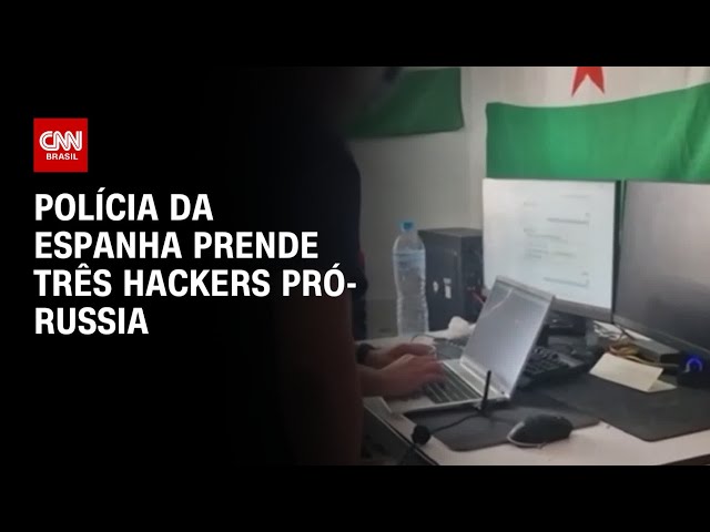 Polícia da Espanha prende três hackers pró-Russia | AGORA CNN