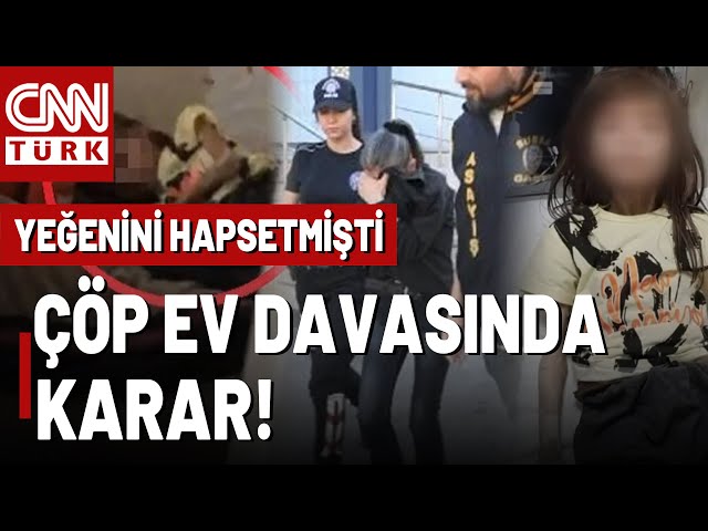 ⁣12 Yaşındaki Yeğenini Çöp Evde Hapsetmişti! Çöp Ev Davasında Gerekçeli Karar Açıklandı