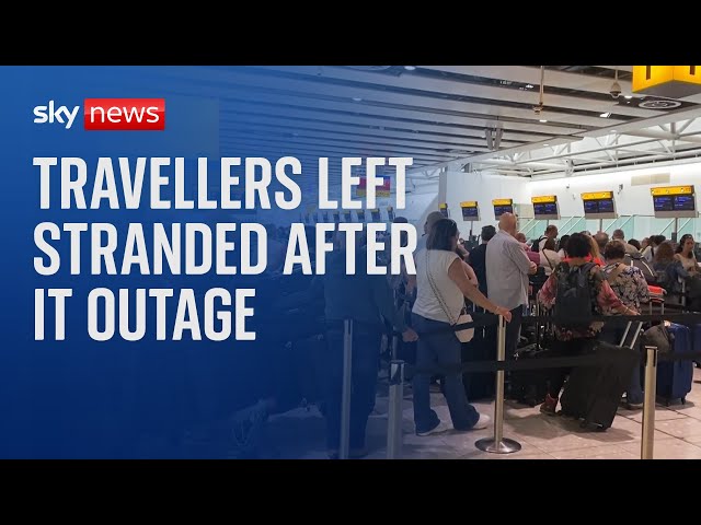 ⁣IT outage: Holidays cancelled and travellers left stranded around the world