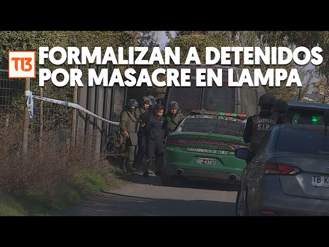 Formalizan a detenidos por masacre en Lampa