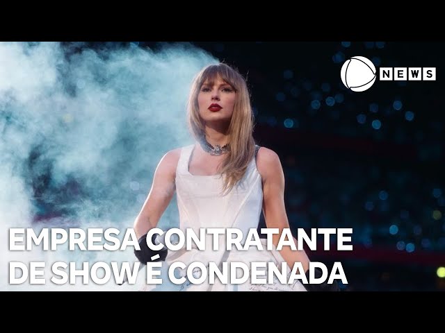 Empresa contratante do show de Taylor Swift no Brasil é condenada pela Justiça do DF