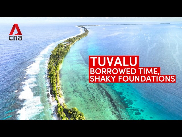 Tuvalu: Living on borrowed time and shaky foundations