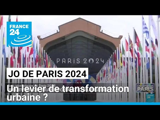 Jeux olympiques de Paris 2024 : un levier de transformation urbaine ? • FRANCE 24