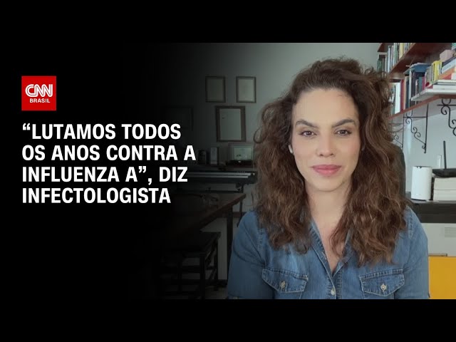 “Lutamos todos os anos contra a Influenza A”, diz infectologista | AGORA CNN