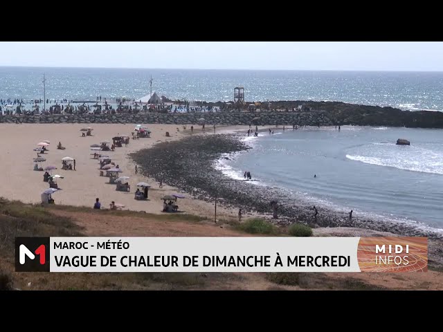 ⁣Alerte météo : Vague de chaleur de dimanche à mercredi dans plusieurs provinces du Maroc
