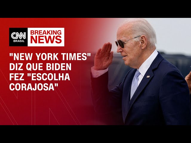 "New York Times" diz que Biden fez "escolha corajosa" | AGORA CNN