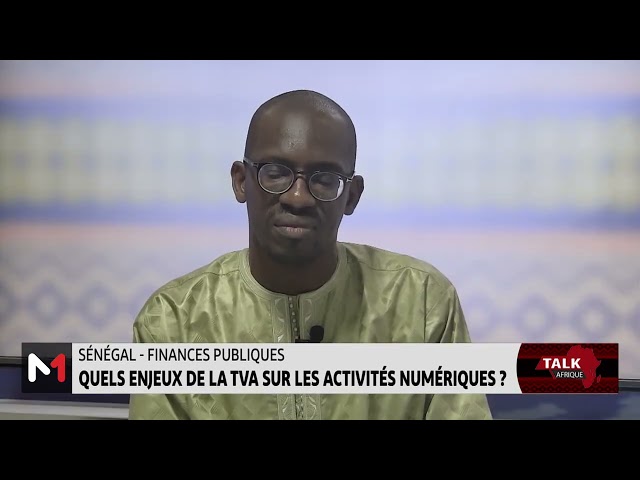 ⁣#TalkAfriqueSénégal ..  - Finances publiques : Les enjeux de la TVA sur les activités numériques