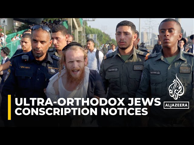 Ultra-Orthodox Jews called up: Israeli govt begins issuing conscription notices