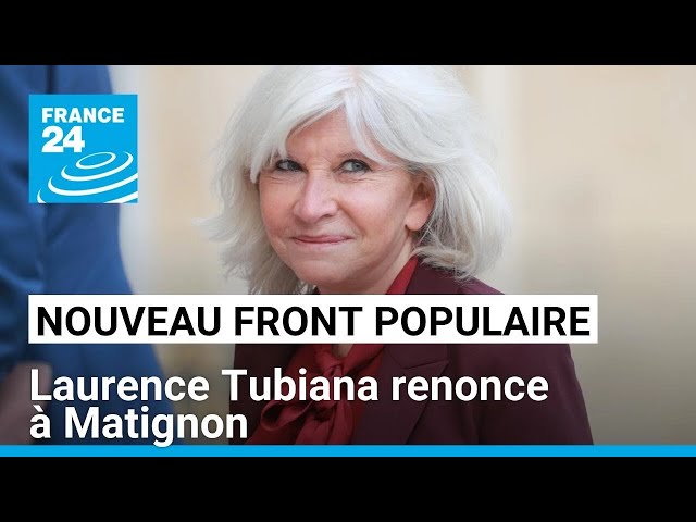 Nouveau Front Populaire : Laurence Tubiana renonce à Matignon • FRANCE 24