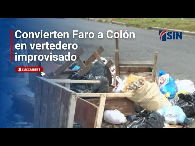 ⁣Convierten Faro a Colón en vertedero improvisado