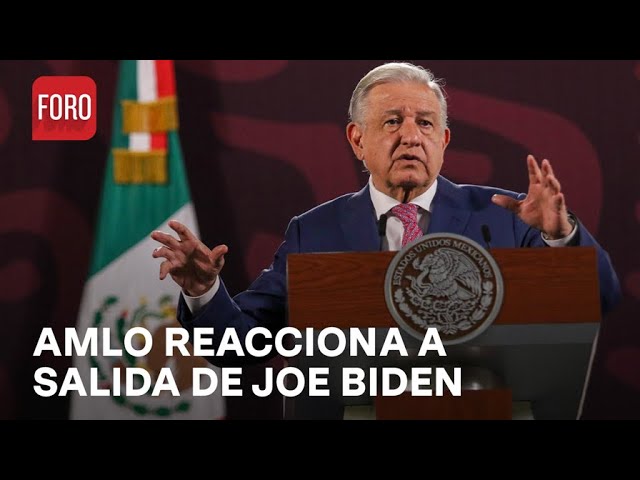 Declinación de Joe Biden es un acto soberano: AMLO - Expreso de la Mañana