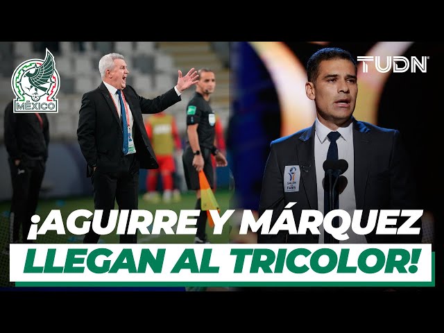 ¡OFICIAL! ¡Anuncian a Javier Aguirre como técnico de México y a Márquez como su auxiliar! | TUDN