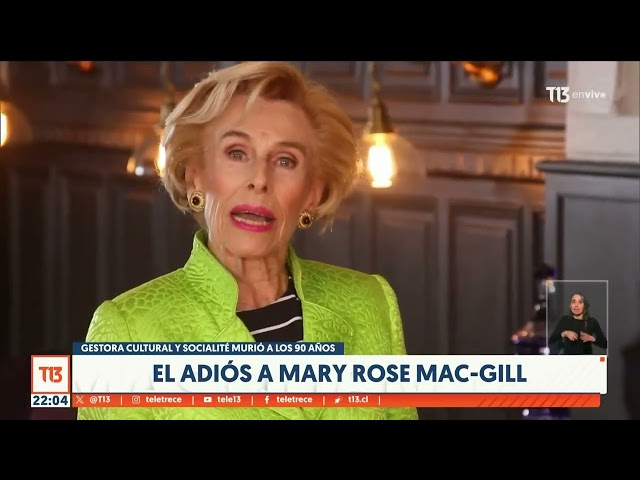 El adiós a Mary Rose Mac-Gill: así fue la trayectoria de la socialité chilena