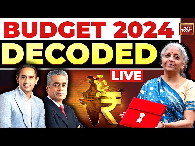 ⁣Budget 2024 LIVE Decoded | Rajdeep Sardesai & Rahul Kanwal On Budget 2024 | India Today LIVE