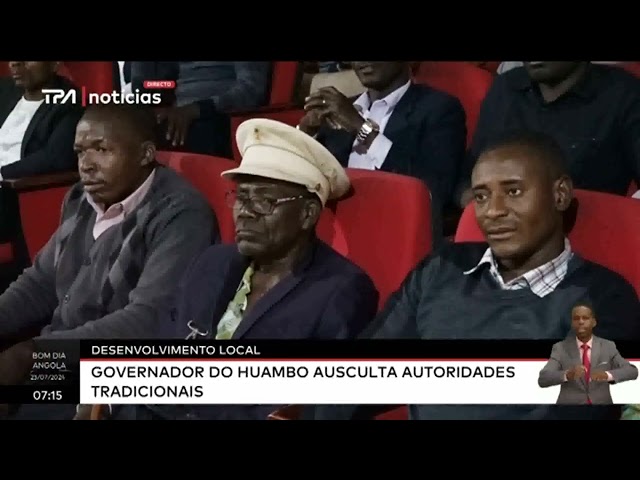 Desenvolvimento local - Governador do Huambo ausculta autoridades tradicionais