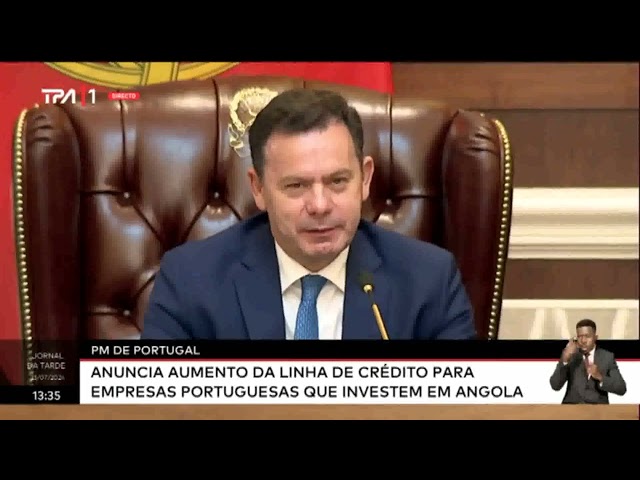 PM de Portugal: Anuncia aumento da linha de crédito para empresas portuguesas que investem em Angola