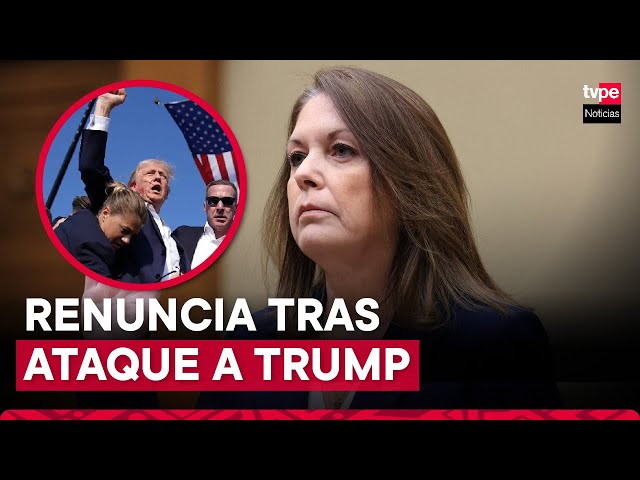 Dimite directora del Servicio Secreto de EE.UU. tras atentado contra Donald Trump