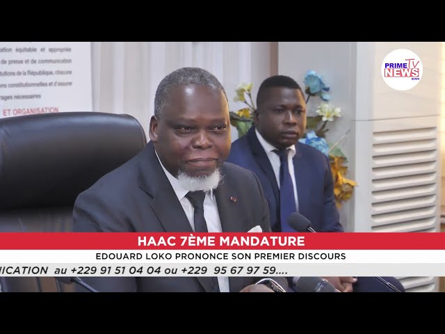 HAAC 7ÈME MANDATURE :  EDOUARD LOKO PRONONCE SON PREMIER DISCOURS