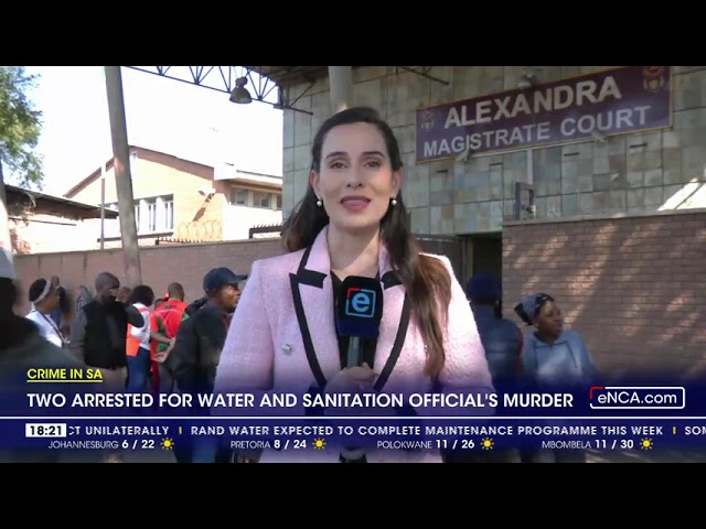 Two arrested for Water and Sanitation official's murder