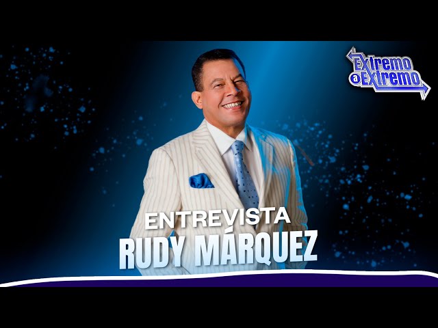 ⁣Entrevista a Rudy Márquez | Extremo a Extremo