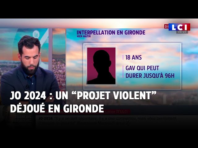 JO 2024 : un "projet violent" déjoué en Gironde